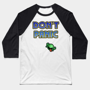 Don't Panic! Baseball T-Shirt